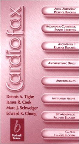Cardiofax (Clinicofax Series) (9780865425637) by Tighe, Dennis; Chung, Edward; Cook, James R; Schweiger, Mark J