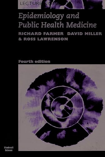 Lecture Notes on Epidemiology and Public Health Medicine (9780865426115) by Farmer, Richard D. T.; Miller, David L.; Lawrenson, Ross