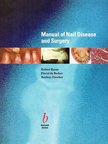 Stock image for Manual of Nail Disease and Surgery for sale by Lucky's Textbooks