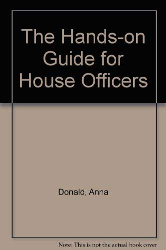 The Hands-On Guide for House Officers (9780865427594) by Anna Donald