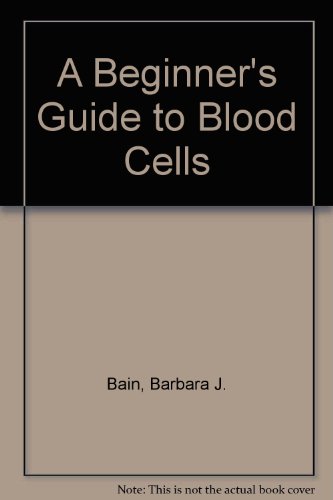 9780865427655: A Beginner's Guide to Blood Cells