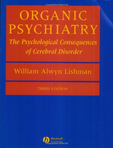 Organic Psychiatry : The Psychological Consequences of Cerebral Disorder. 3rd Edition