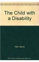 Beispielbild fr The Child With a Disability zum Verkauf von Anybook.com