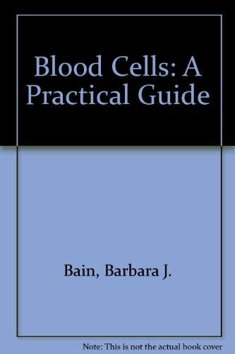 9780865429130: Blood Cells: A Practical Guide