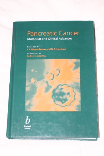 HARDBACK: Pancreatic Cancer: Molecular and Clinical Advances.