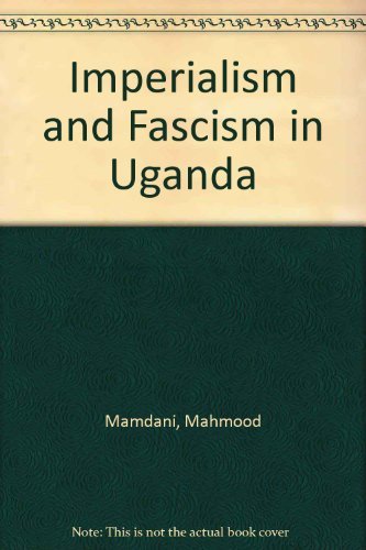 9780865430280: Imperialism and Fascism in Uganda
