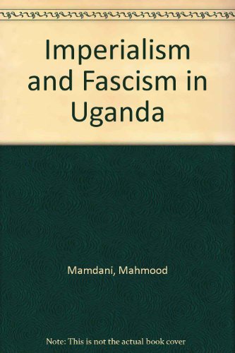 Imperialism and Fascism In Uganda (9780865430280) by Dinham, Barara; Hines, Colin