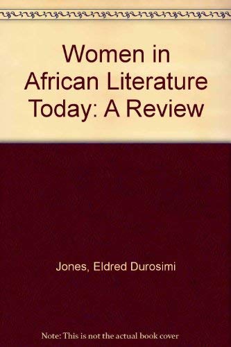 Stock image for Women in African Literature Today: A Review for sale by RWL GROUP  (Booksellers)