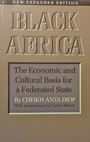 Imagen de archivo de Black Africa: Economic and Cultural Basis for a Federated State a la venta por Aaron Books