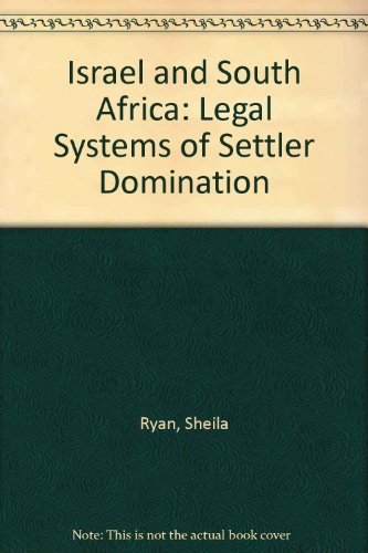 Beispielbild fr Israel & South Africa Legal Systems of Settler Dominance zum Verkauf von ThriftBooks-Atlanta