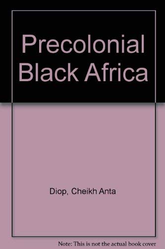 Stock image for Precolonial Black Africa for sale by ThriftBooks-Dallas