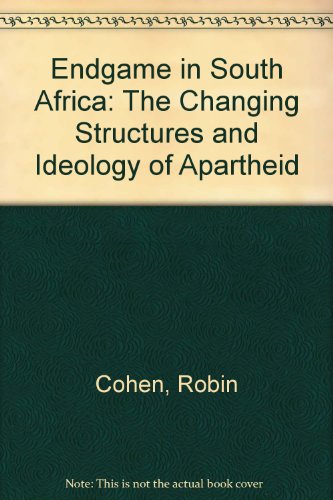 9780865430907: Endgame in South Africa: The Changing Structures and Ideology of Apartheid