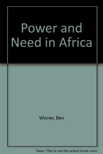 Stock image for Power and Need in Africa for sale by Wonder Book