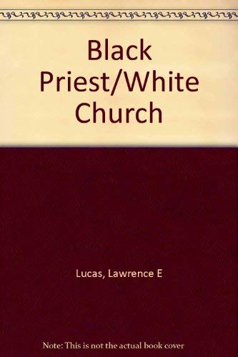 9780865431089: Black Priest/White Church