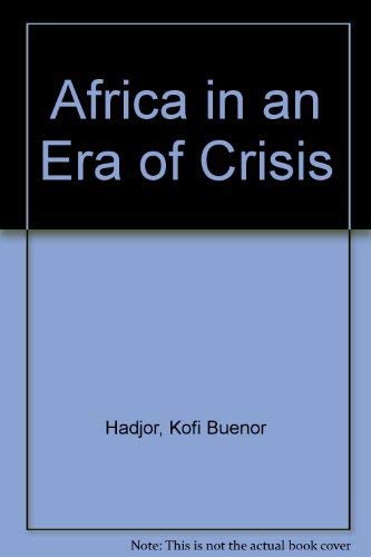 Stock image for Africa in an Era of Crisis for sale by Wonder Book