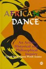 9780865431966: African Dance: An Artistic, Historical, and Philosophical Inquiry