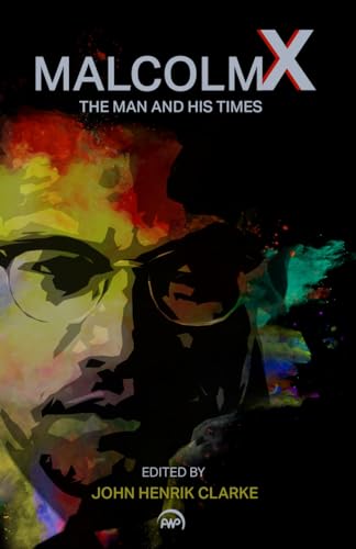 Imagen de archivo de Malcolm X: The Man And His Times a la venta por AwesomeBooks