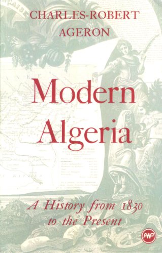 Imagen de archivo de Modern Algeria: A History from 1830 to the Present a la venta por Open Books