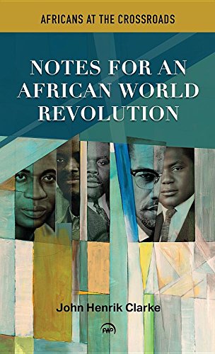 9780865432703: Africans at the Crossroads: Notes for an African World Revolution
