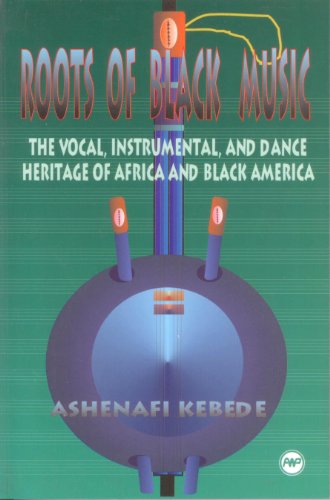9780865432840: Roots of Black Music: The Vocal, Instrumental & Dance Heritage of Africa & Black America