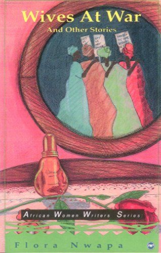 Imagen de archivo de Wives at War and Other Stories (Africa Women Writers Series) a la venta por HPB-Emerald
