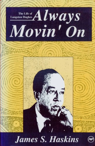 The Life of Langston Hughes Always Movin' on (9780865433380) by Haskins, James S.