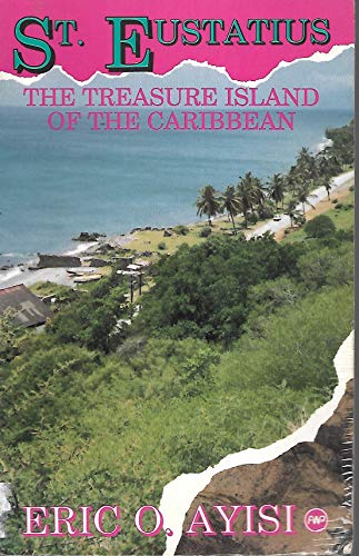 9780865433489: St.Eustatius: The Treasure Island of the Caribbean [Idioma Ingls]