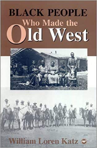 9780865433632: Black People Who Made the Old West