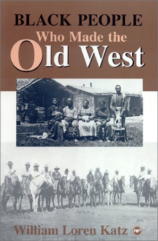 Beispielbild fr Black People Who Made the Old West zum Verkauf von Sessions Book Sales