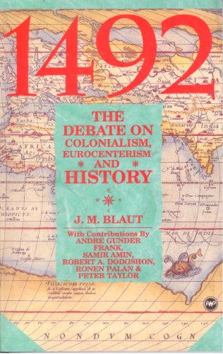 9780865433694: 1492: The Debate on Colonialism, Eurocentrism, and History