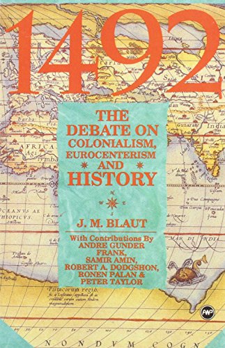 9780865433700: 1492: The Debate on Colonialism, Eurocentrism, and History