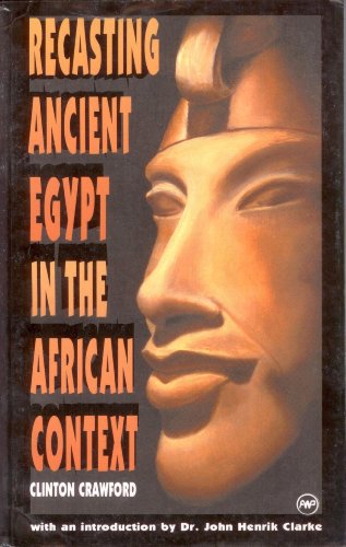 Beispielbild fr Recasting Ancient Egypt in the African Context: Toward a Model Curriculum Using Art and Language zum Verkauf von BooksRun