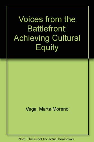 Stock image for Voices from the Battlefront: Achieving Cultural Equity for sale by ThriftBooks-Dallas