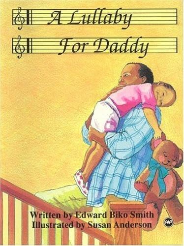 Beispielbild fr A Lullaby for Daddy zum Verkauf von ThriftBooks-Dallas