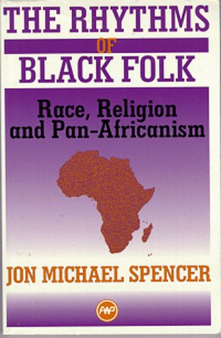 Imagen de archivo de The Rhythms of Black Folk: Race, Religion, and Pan-Africanism a la venta por SecondSale