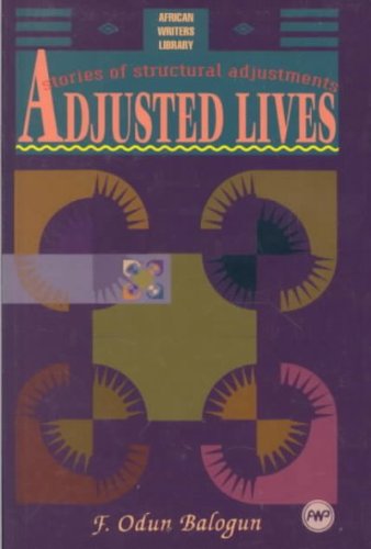 Stock image for Adjusted Lives: Stories of Structural Adjustments for sale by The Book Bin