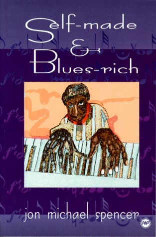 Imagen de archivo de SELF-MADE AND BLUES RICH a la venta por WorldofBooks