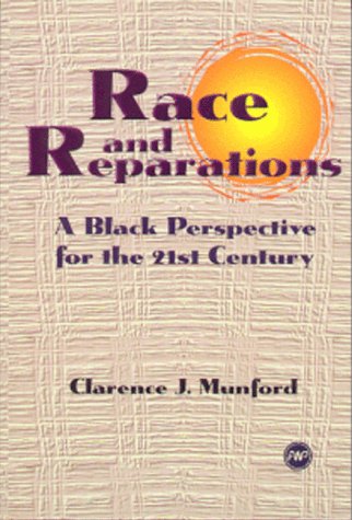 Beispielbild fr Race and Reparations: A Black Perspective for the 21st Century zum Verkauf von Anybook.com