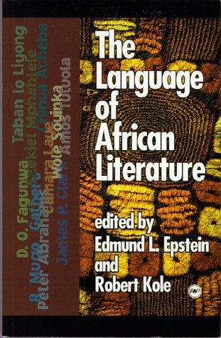 Stock image for The Language Of African Literature for sale by THE SAINT BOOKSTORE