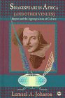 9780865435360: Shakespeare in Africa (& Other Venues): Import & the Appropriation of Culture