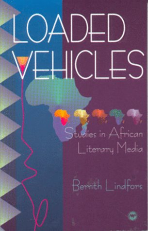 Imagen de archivo de Loaded Vehicles : Studies in African Literary Media a la venta por Better World Books