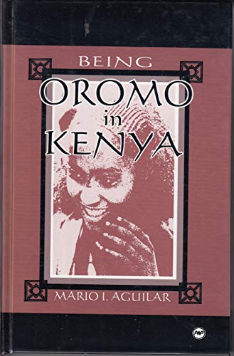 9780865435681: Being Oromo in Kenya