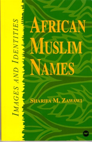 Beispielbild fr AFRICAN MUSLIM NAMES : Images and Identities zum Verkauf von AwesomeBooks