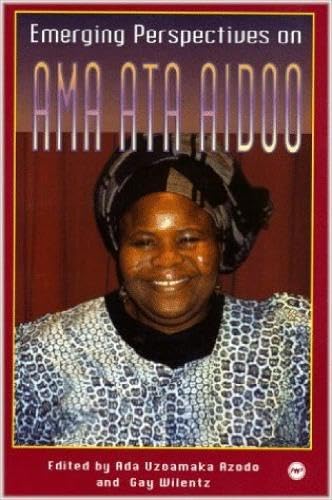 Beispielbild fr Emerging Perspectives on Ama Ata Aidoo zum Verkauf von Better World Books Ltd
