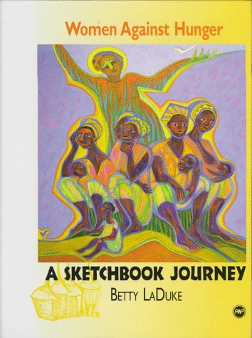 9780865436053: Women Against Hunger: A Sketchbook Journey