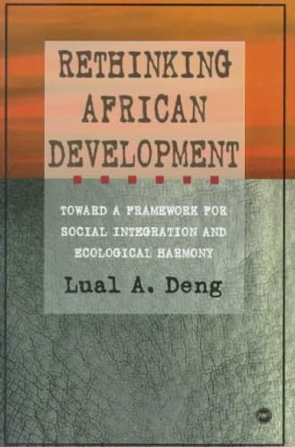 Stock image for Rethinking African Development: Toward a Framework for Social Integration and Ecological Harmony for sale by Smith Family Bookstore Downtown