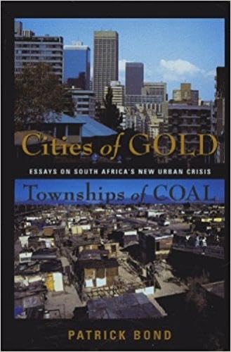 Stock image for CITIES OF GOLD, TOWNSHIPS OF COAL : Essays on South Africa's New Urban Cities for sale by Chiron Media