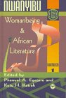 Stock image for Nwanyibu: Womanbeing & African Literature for sale by Moe's Books