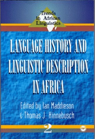 Beispielbild fr Language History and Linguistic Description in Africa (Trends in African Linguistics, 2) (English and French Edition) zum Verkauf von Brook Bookstore