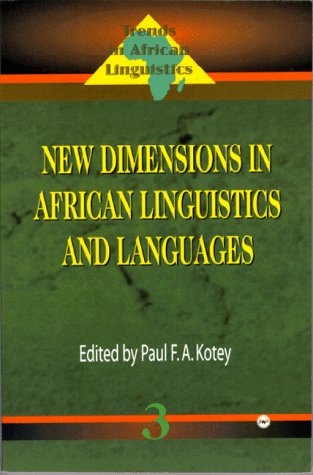 Beispielbild fr New Dimensions in African Linguistics and Languages (Trends in African Linguistics, 3) zum Verkauf von HPB-Red